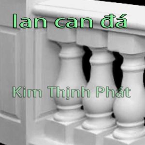 Đá hoa cương con tiện bình phước tân cổ điển